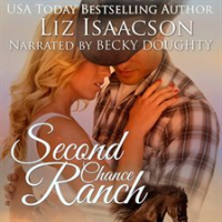 Second Chance Ranch by Isaacson, Liz
